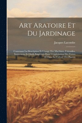 bokomslag Art Aratoire Et Du Jardinage