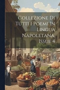 bokomslag Collezione Di Tutti I Poemi In Lingua Napoletana, Issue 4