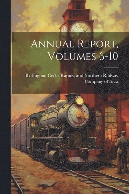 bokomslag Annual Report, Volumes 6-10