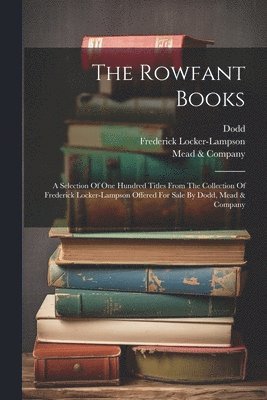 The Rowfant Books 1