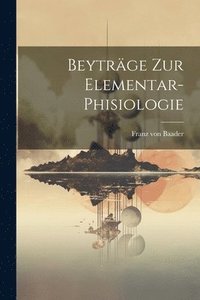 bokomslag Beytrge Zur Elementar-phisiologie
