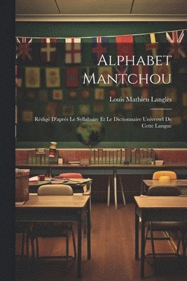 Louis Mathieu Langlès - Alphabet Mantchou, Häftad