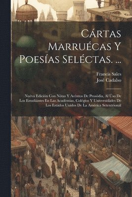 José Cadalso, Francis Sales, Francis Cadalso, José - Cártas Marruécas Y Poesías Seléctas. ..., Häftad