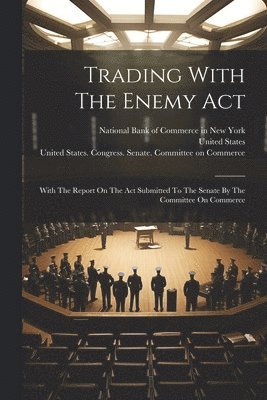 Trading With The Enemy Act 1