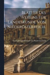 bokomslag Bltter des Vereins fr Landeskunde von Niedersterreich.