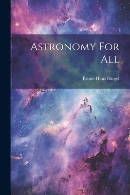 Astronomy For All 1