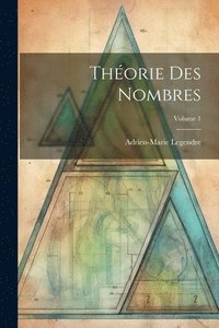 bokomslag Thorie Des Nombres; Volume 1