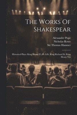 William Shakespeare, Alexander Pope, Thomas Hanmer - Works Of Shakespear, Häftad