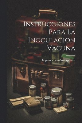 Instrucciones Para La Inoculacion Vacuna 1