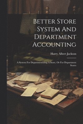 Better Store System And Department Accounting 1