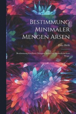 Bestimmung minimaler Mengen Arsen