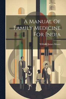 bokomslag Manual Of Family Medicine For India