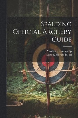 Spalding Official Archery Guide 1