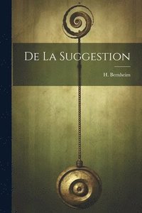 bokomslag De La Suggestion