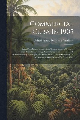 Commercial Cuba In 1905