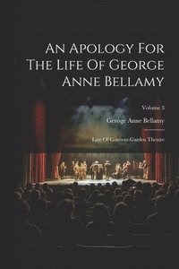 bokomslag An Apology For The Life Of George Anne Bellamy