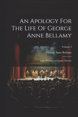bokomslag Apology For The Life Of George Anne Bellamy