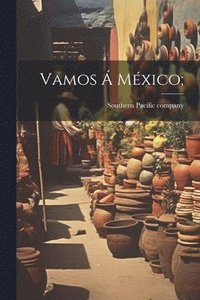 bokomslag Vamos Á México;