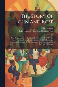 bokomslag The Story Of John And Rose
