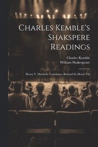 bokomslag Charles Kemble's Shakspere Readings