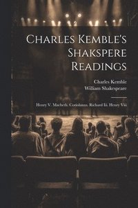 bokomslag Charles Kemble's Shakspere Readings