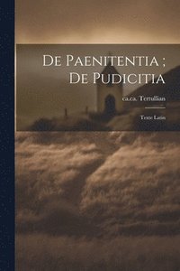 bokomslag De Paenitentia; De Pudicitia