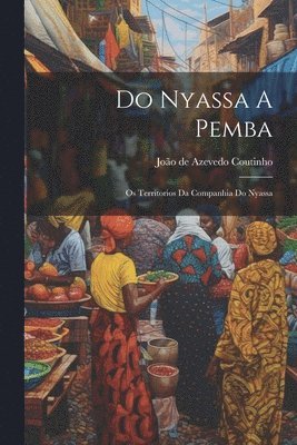 bokomslag Do Nyassa A Pemba