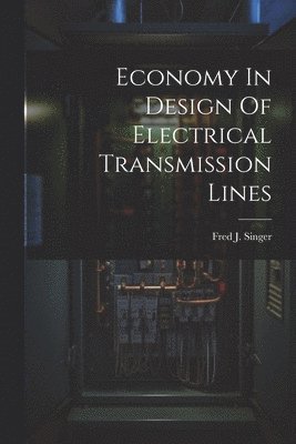 Economy In Design Of Electrical Transmission Lines 1