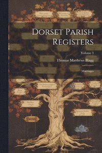 bokomslag Dorset Parish Registers