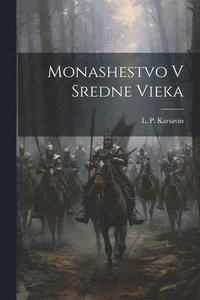 bokomslag Monashestvo V Sredne Vieka