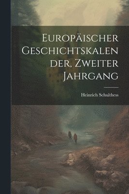 bokomslag Europäischer Geschichtskalender, Zweiter Jahrgang