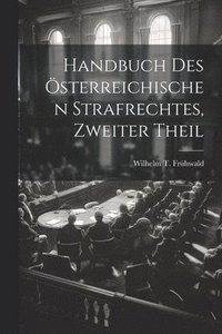 bokomslag Handbuch Des sterreichischen Strafrechtes, zweiter Theil