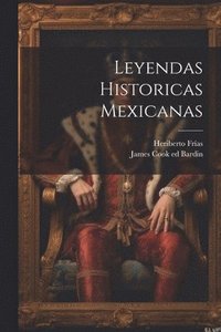bokomslag Leyendas Historicas Mexicanas