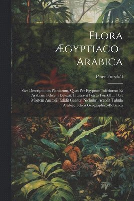 bokomslag Flora Ægyptiaco-arabica