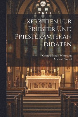 Exerzitien für Priester und Priesteramtskandidaten 1