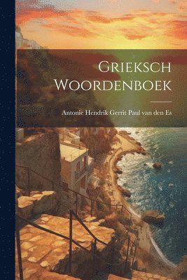 bokomslag Grieksch Woordenboek