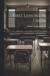 bokomslag First Lessons In Greek