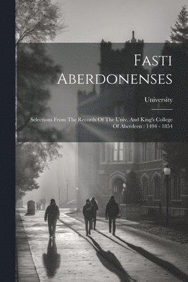 bokomslag Fasti Aberdonenses