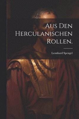 bokomslag Aus den Herculanischen Rollen.