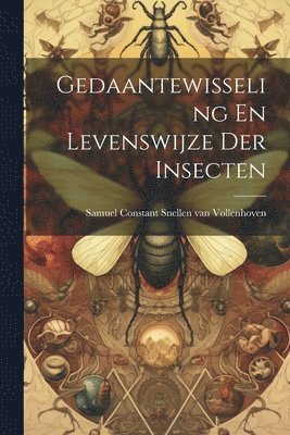 bokomslag Gedaantewisseling En Levenswijze Der Insecten