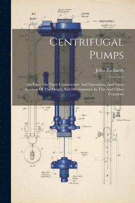 John Richards - Centrifugal Pumps, Häftad