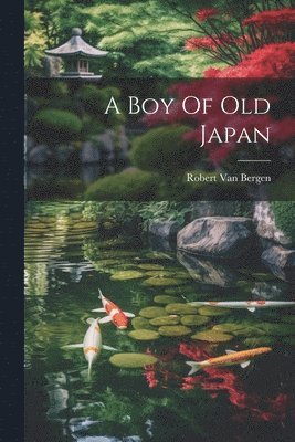 A Boy Of Old Japan 1