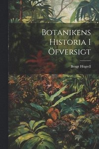 bokomslag Botanikens Historia I fversigt