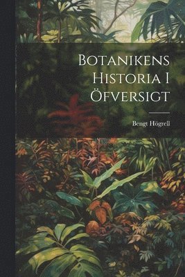 Botanikens Historia I fversigt 1