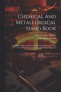 bokomslag Chemical And Metallurgical Hand Book