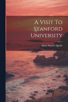 A Visit To Stanford University 1