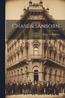 bokomslag Chase & Sanborn