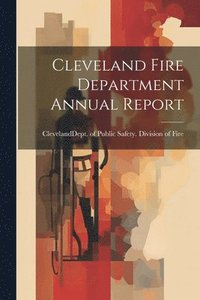 bokomslag Cleveland Fire Department Annual Report