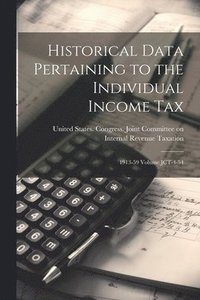 bokomslag Historical Data Pertaining to the Individual Income Tax