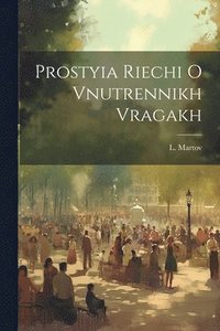 bokomslag Prostyia Riechi O Vnutrennikh Vragakh